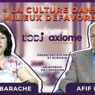 Axiome avec le grand artiste peintre Afif BENNANI : « la culture dans les milieux défavorisés » cover