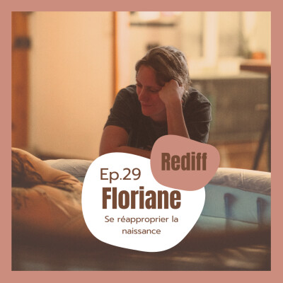 (REDIFF) #29 - Floriane Stauffer, se réapproprier la naissance cover