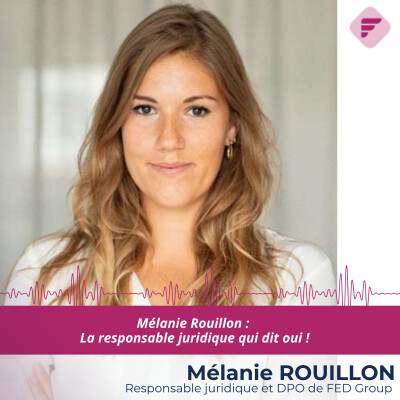 « Ne pas choisir peut être un atout » : Mélanie Rouillon (FED GROUP) cover