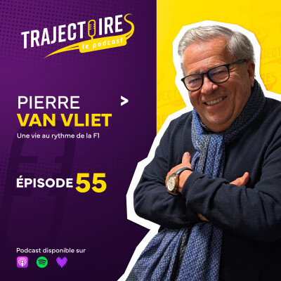 EPISODE 55 – PIERRE VAN VLIET – De Ickx à Senna, le grand récit des aventures d’un journaliste passionné de sport automobile cover