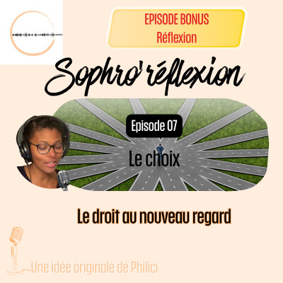 Observer ses choix et le champs des possibles avec la sophrologie (part. 1) cover