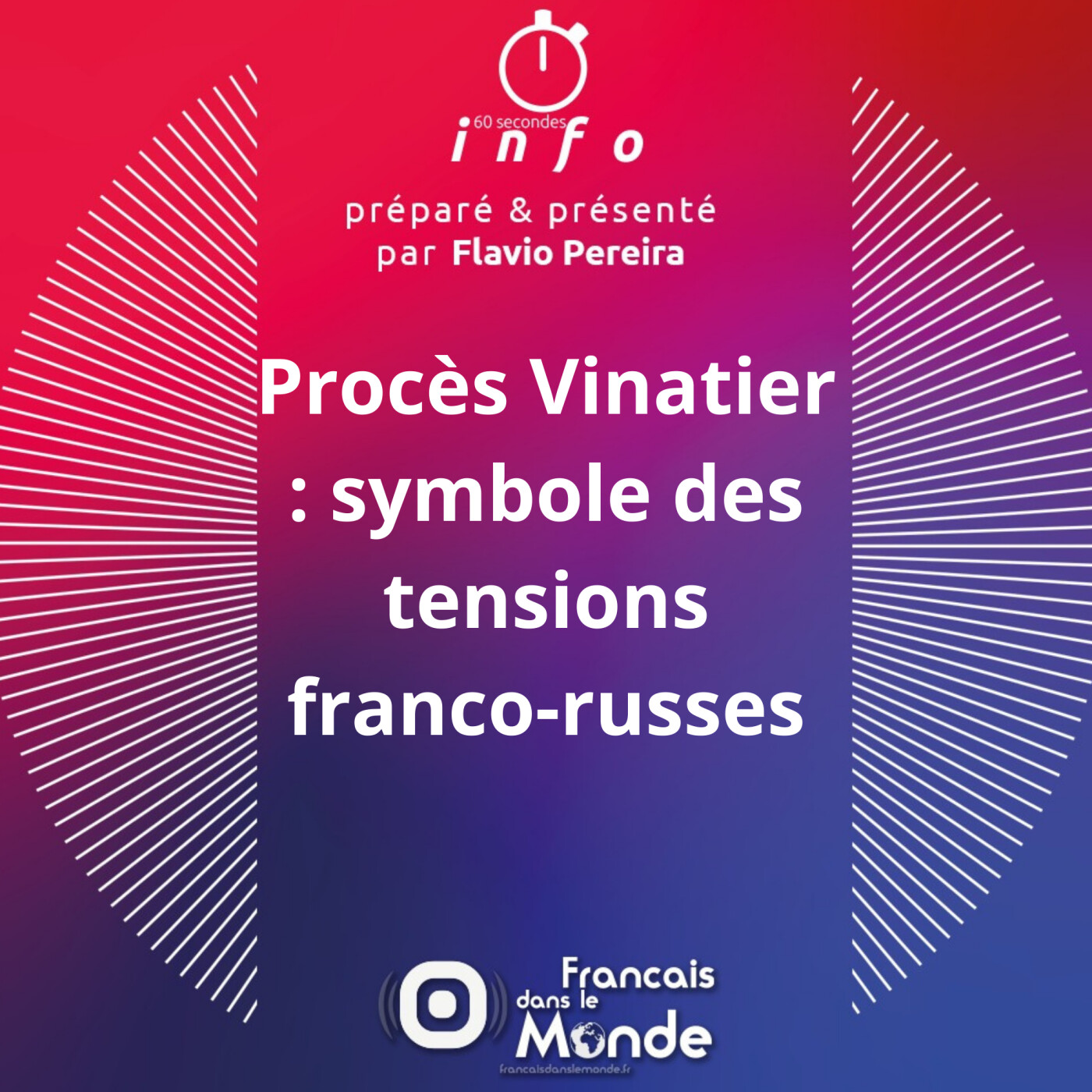 Procès Vinatier : symbole des tensions franco-russes