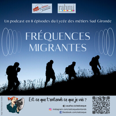 Fréquences migrantes - Lycée des métiers Sud Gironde cover