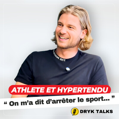 DRYK TALKS #5: Champion de France, il vit avec une maladie cardiaque (Interview de Jean-Baptiste Patamia) cover