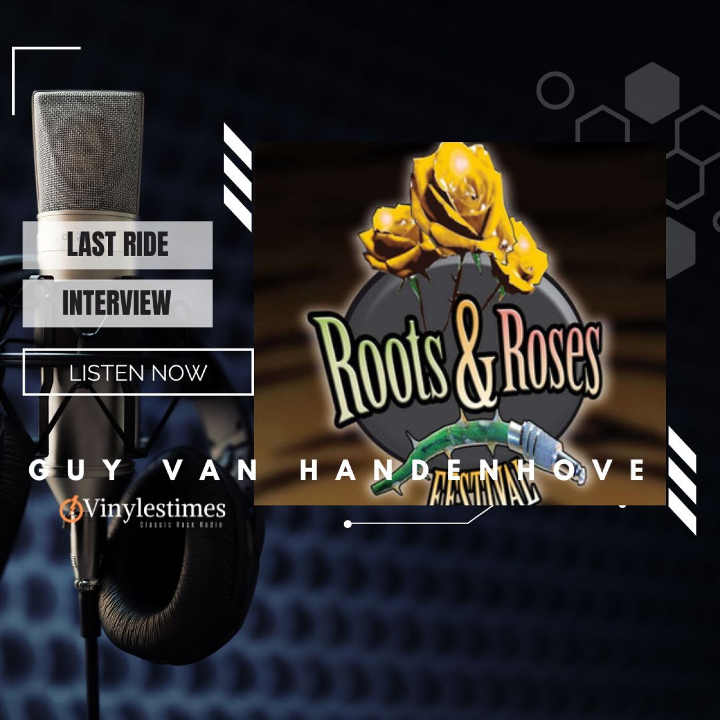 Last Ride - Interview avec Guy Van Handenhove - Roots&Roses Festival  ! episode artwork
