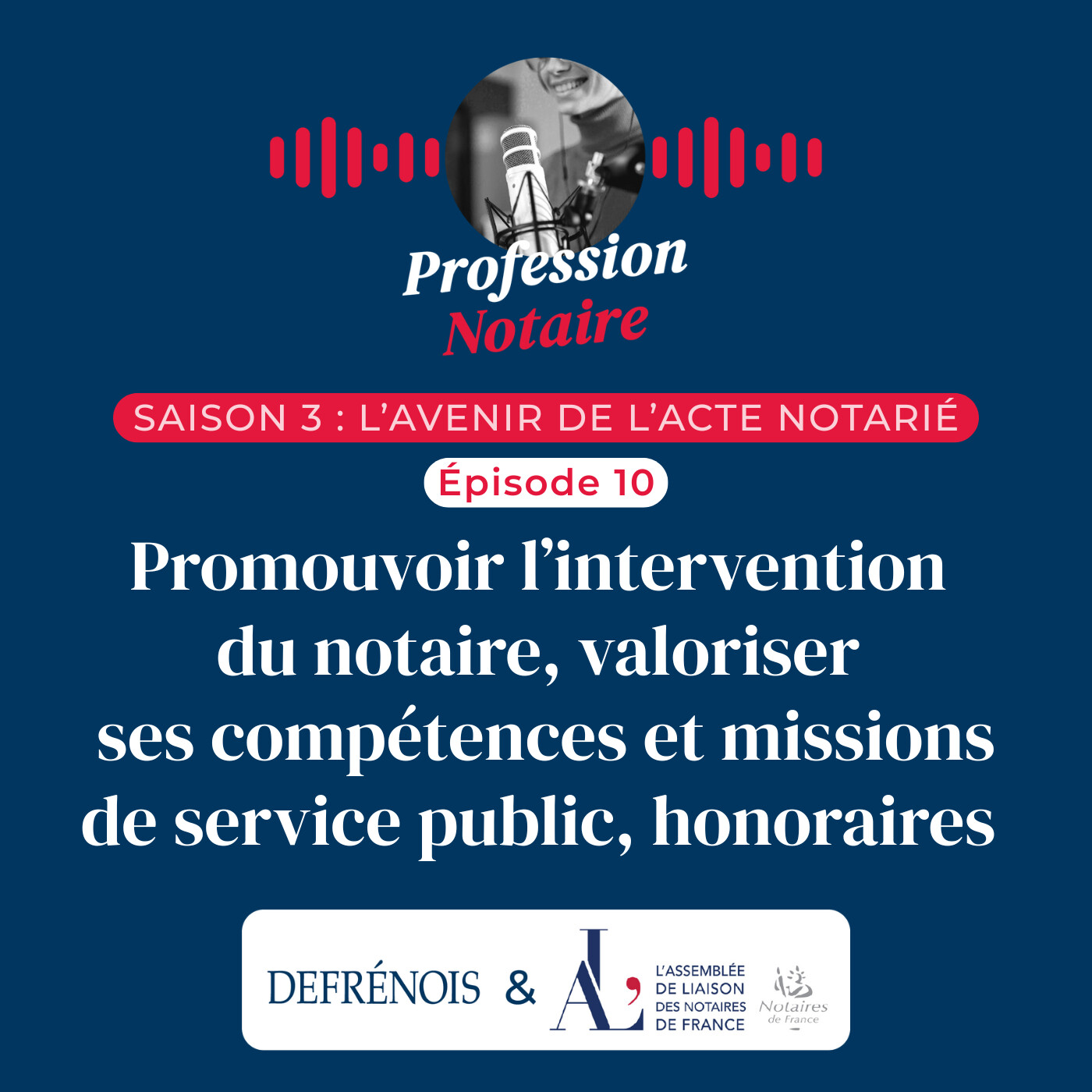 L'avenir de l'acte notarié : valorisation des missions de service public du notaire et honoraires