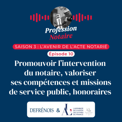 L'avenir de l'acte notarié : valorisation des missions de service public du notaire et honoraires cover