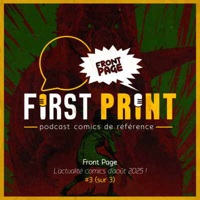 Front Page : l'actualité comics d'août 2025 #3 (sur 3) ! cover