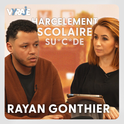 VYRAJE #25 - Rayan Gonthier : Dinah a mis fin à ses jours à 14 ans suite au harcèlement scolaire. Son frère témoigne 5 ans plus tard cover