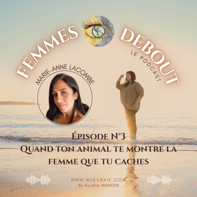 Épisode N°3 - Quand ton animal te montre la femme que tu caches cover
