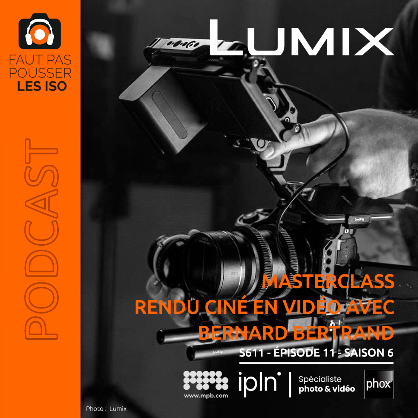 S611 - MASTERCLASS Rendu ciné en vidéo avec Bernard Bertrand