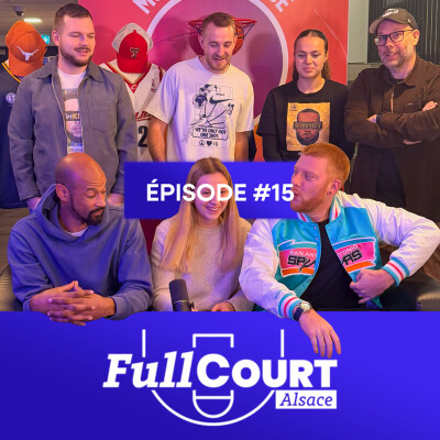 FullCourt #15 — SIG , ASA en Contrôle, Mulhouse en Doute - les championnats nationaux + Séquence Arbitrage Exclusive cover