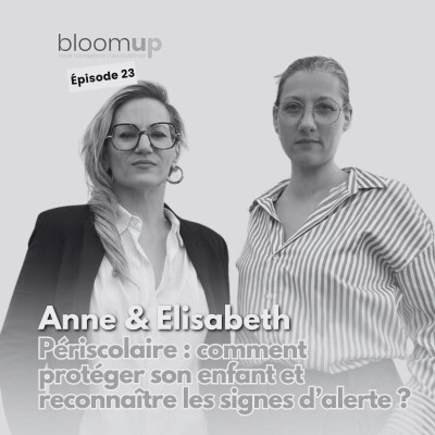 [Extrait] - SOS Périscolaire - Anne & Elisabeth - Périscolaire : comment protéger son enfant et reconnaître les signes d’alerte ? cover