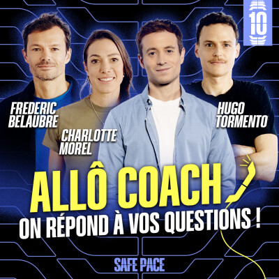 Allô Coach #10 : Faut-il vraiment courir lentement pour progresser ? cover