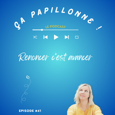 EP#41 - Renoncer c'est avancer cover