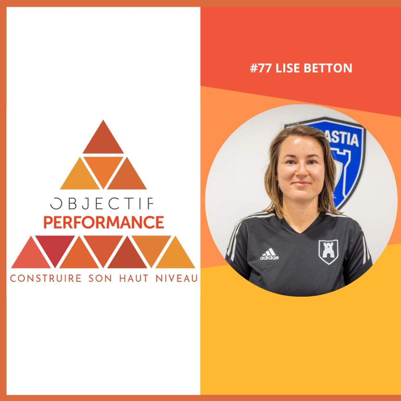 #78 Lise Betton: rapport à douleur chez footballeurs, relation soignant/soigné, lien de confiance en sport pro episode artwork