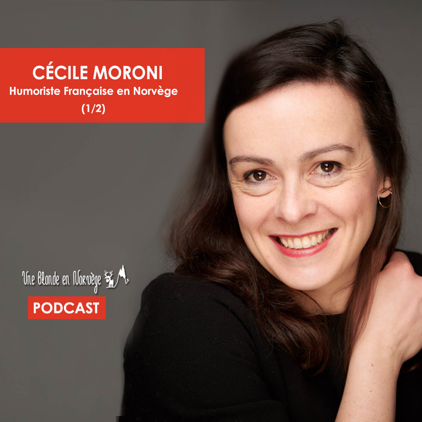 136 - Cécile Moroni - Humoriste Française en Norvège (1/2) episode artwork