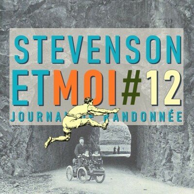 Stevenson et moi, journal de randonnée - Episode 12 cover