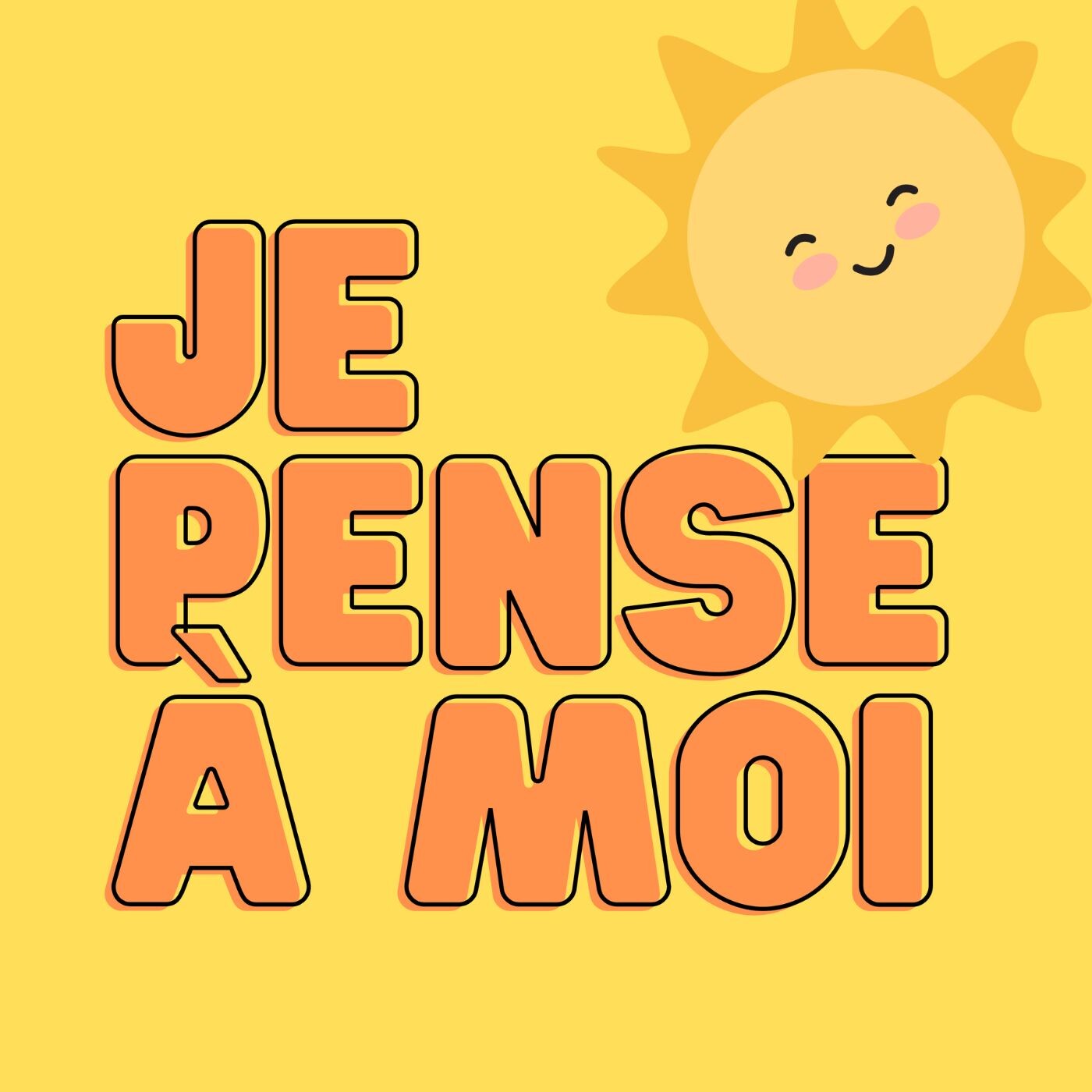 Je pense à moi