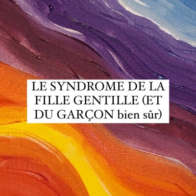 #5. Le syndrome de la fille gentille (et du garçon bien sur) cover