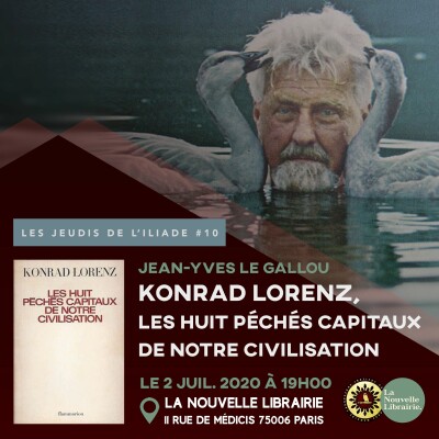 Les jeudis de l'ILIADE #10 : Konrad Lorenz, Les Huit Péchés capitaux de notre civilisation cover