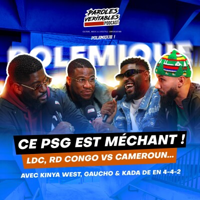 Ce PSG est méchant ! Preview RD Congo - Cameroun... avec Kinya West gaucho et Kada | Polémique cover
