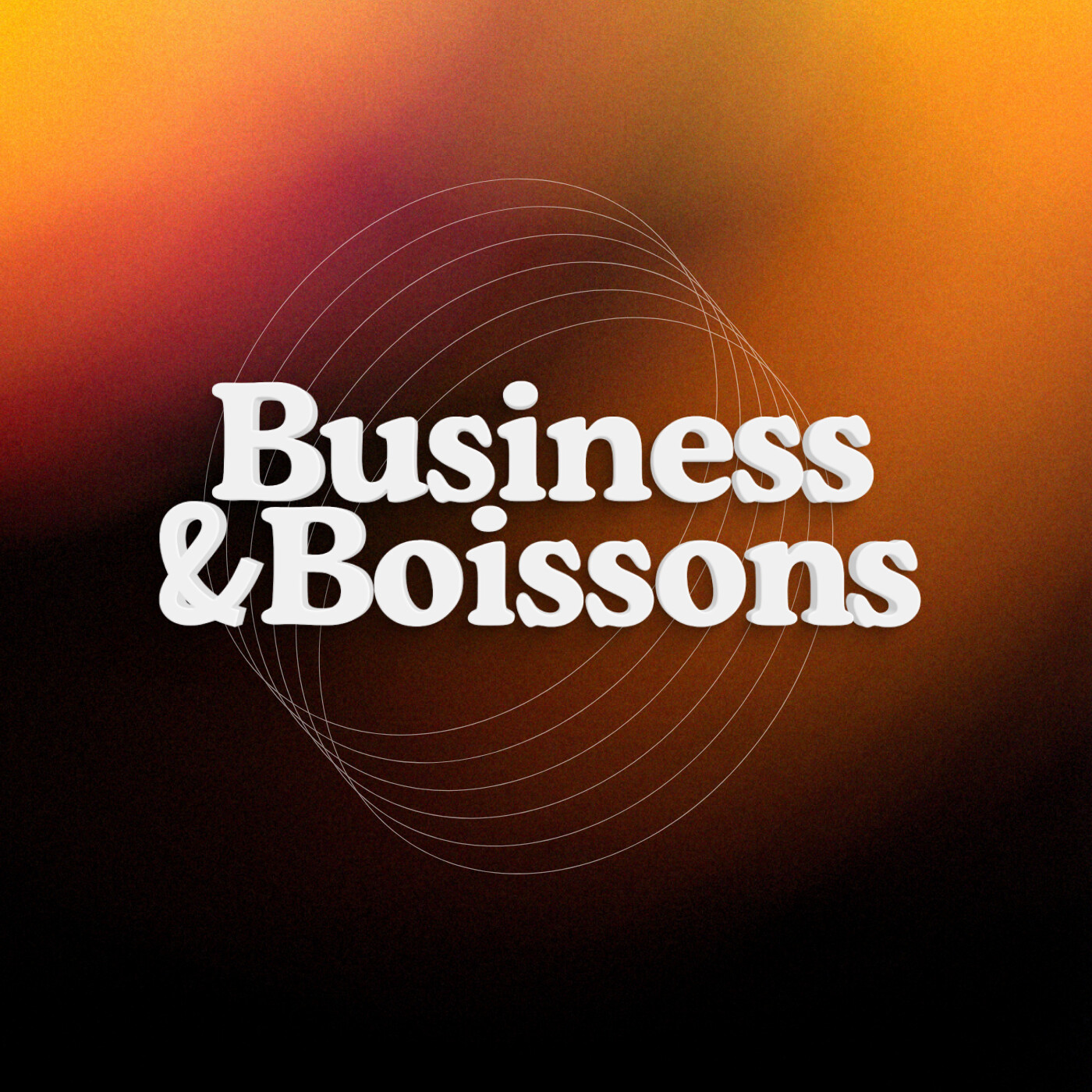 Business & Boissons podcast artwork