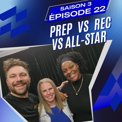 S3.22 - Prep Vs Rec Vs All-Star cover