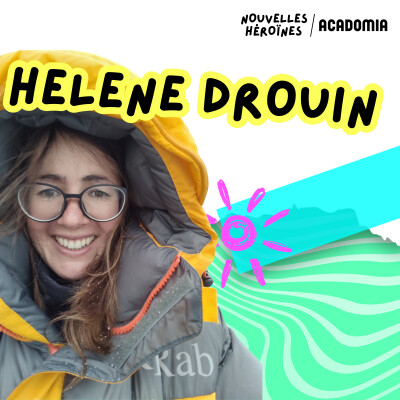 🏔️ Hélène Drouin, médecin anesthésiste et plus jeune Française à gravir l'Everest à 27 ans [SÉRIE AVENTURIÈRES] cover