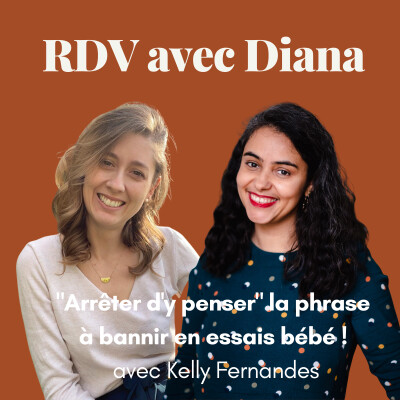 "Arrête d'y penser" la phrase à bannir en essais bébé ! avec Kelly Fernandes [03] cover