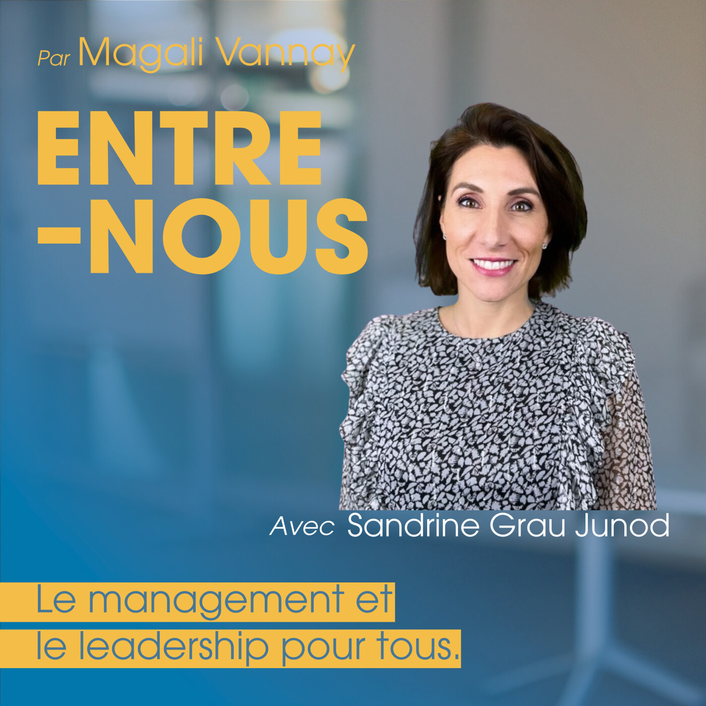Entre-Nous. Le management et le leadership pour tous.
