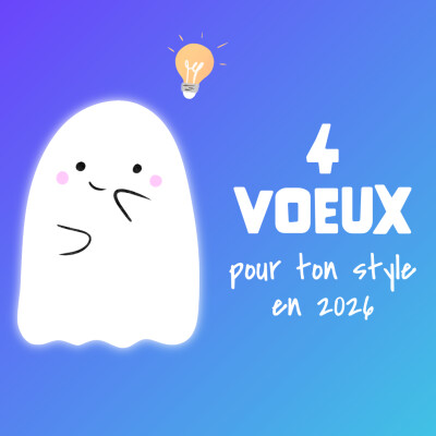 #17 👻 Mes 4 voeux pour ton style artistique cover