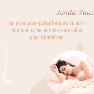 Quels sont les principaux perturbateurs du sommeil ? cover