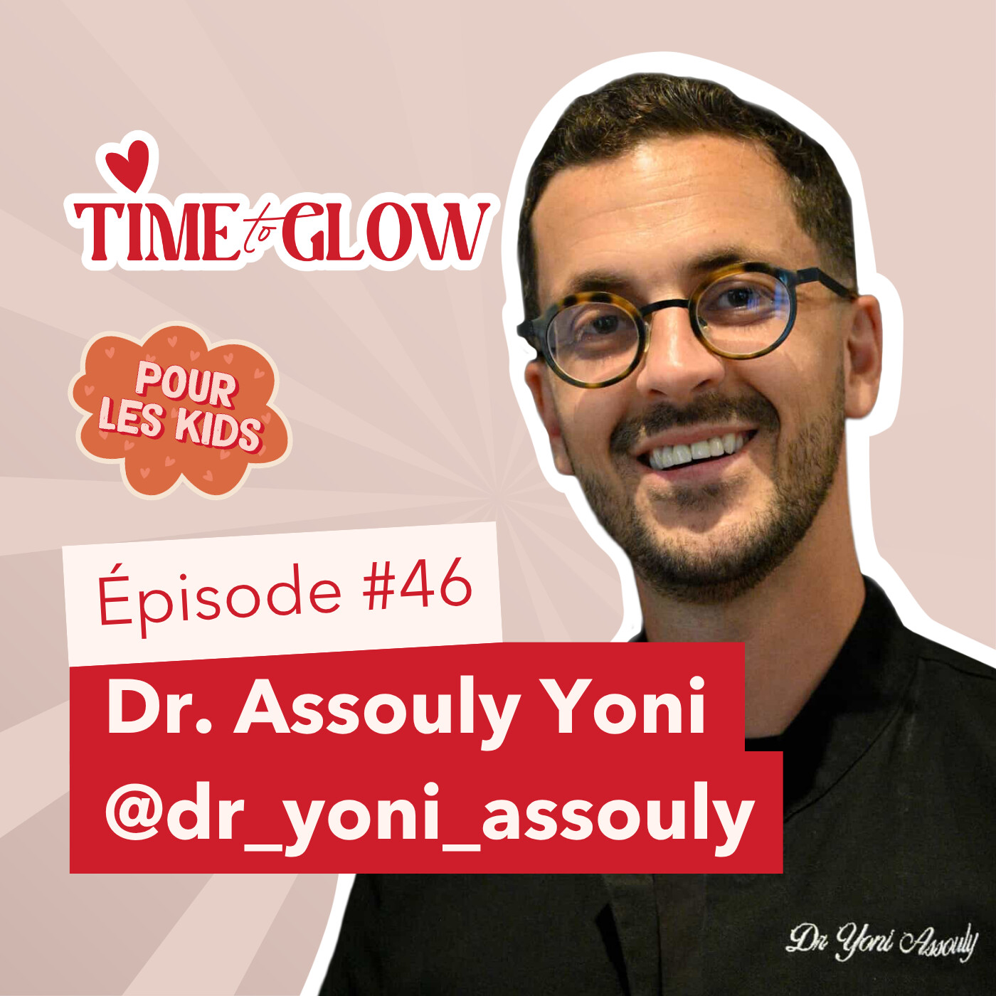 #46 Les bases d’une bonne santé expliquées aux enfants avec le Dr Yoni Assouly episode artwork