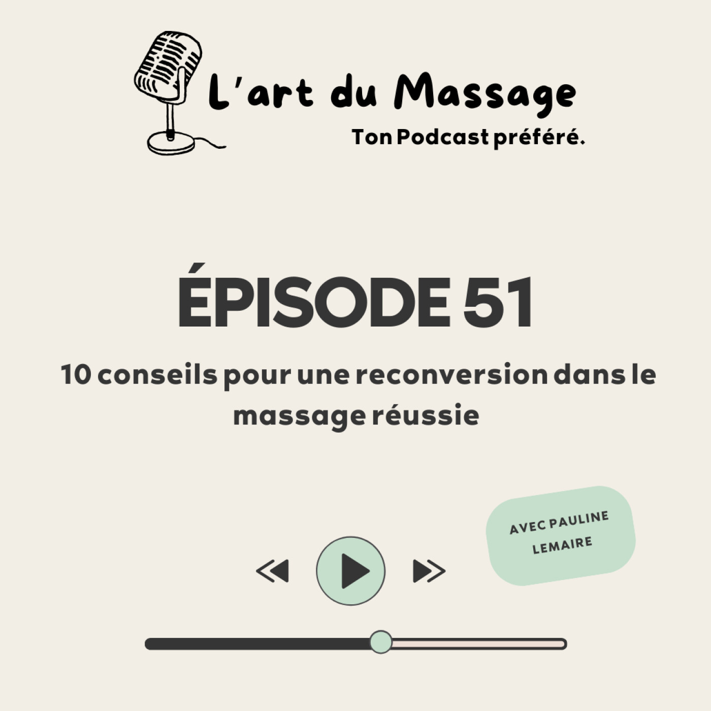 Épisode 51 - 10 conseils pour une reconversion dans le massage réussie.