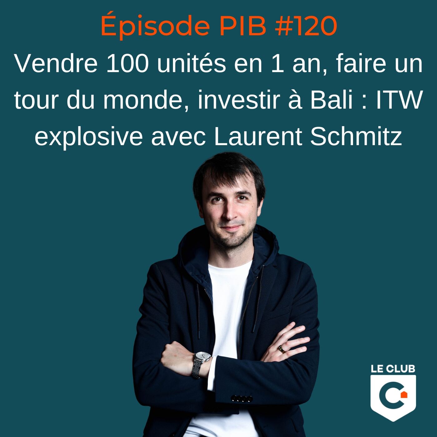 Vendre 100 unités en 1 an, faire un tour du monde, investir à Bali : ITW explosive avec Laurent Schmitz #120 Vendre 100 unités en 1 an, faire un tour du monde, investir à Bali : ITW explosive avec Laurent Schmitz #120