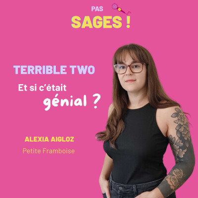 EP39 - Le Terrible Two : et si c'était génial ? - Alexia Aigloz (Petite Framboise) cover
