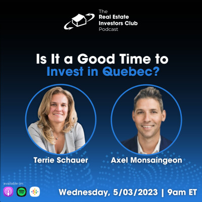 Is It a Good Time to Invest in Quebec? w/ Terrie Schauer and Axel Monsaingeon cover