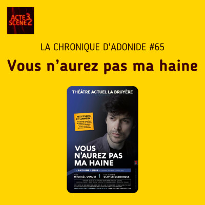 Chronique d'Adonide 65 : Vous n’aurez pas ma haine cover