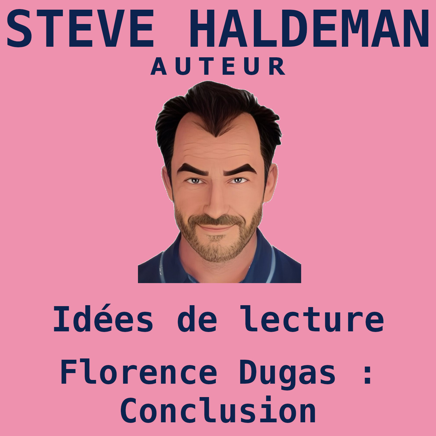 Le podcast de Steve Haldeman
