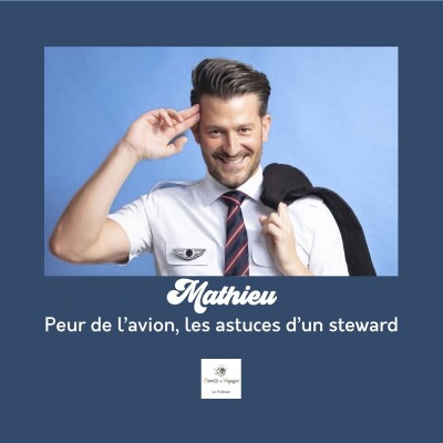Peur de l'avion, enfants qui pleurent à bord... les astuces de Mathieu le steward cover