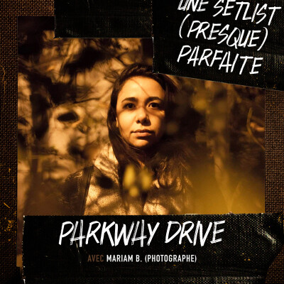 Parkway Drive avec Mariam B. (photographe) cover