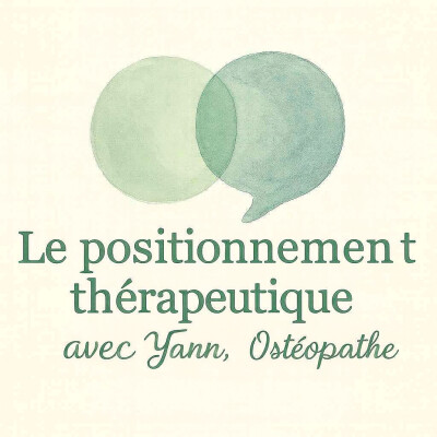 Le positionnement thérapeutique avec Yann, ostéopathe cover