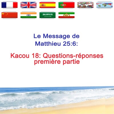 Kc.18 — Questions-réponses première partie — Prophète Kacou Philippe cover