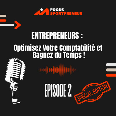 BONUS - Entrepreneurs : Optimisez Votre Comptabilité et Gagnez du Temps ! (Partie 2) cover