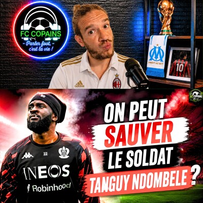 Débat Mercato - Peut-on sauver le soldat Tanguy Ndombele ? cover