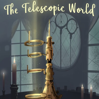 The Telescopic World- Season 3- Chapter 1 cover