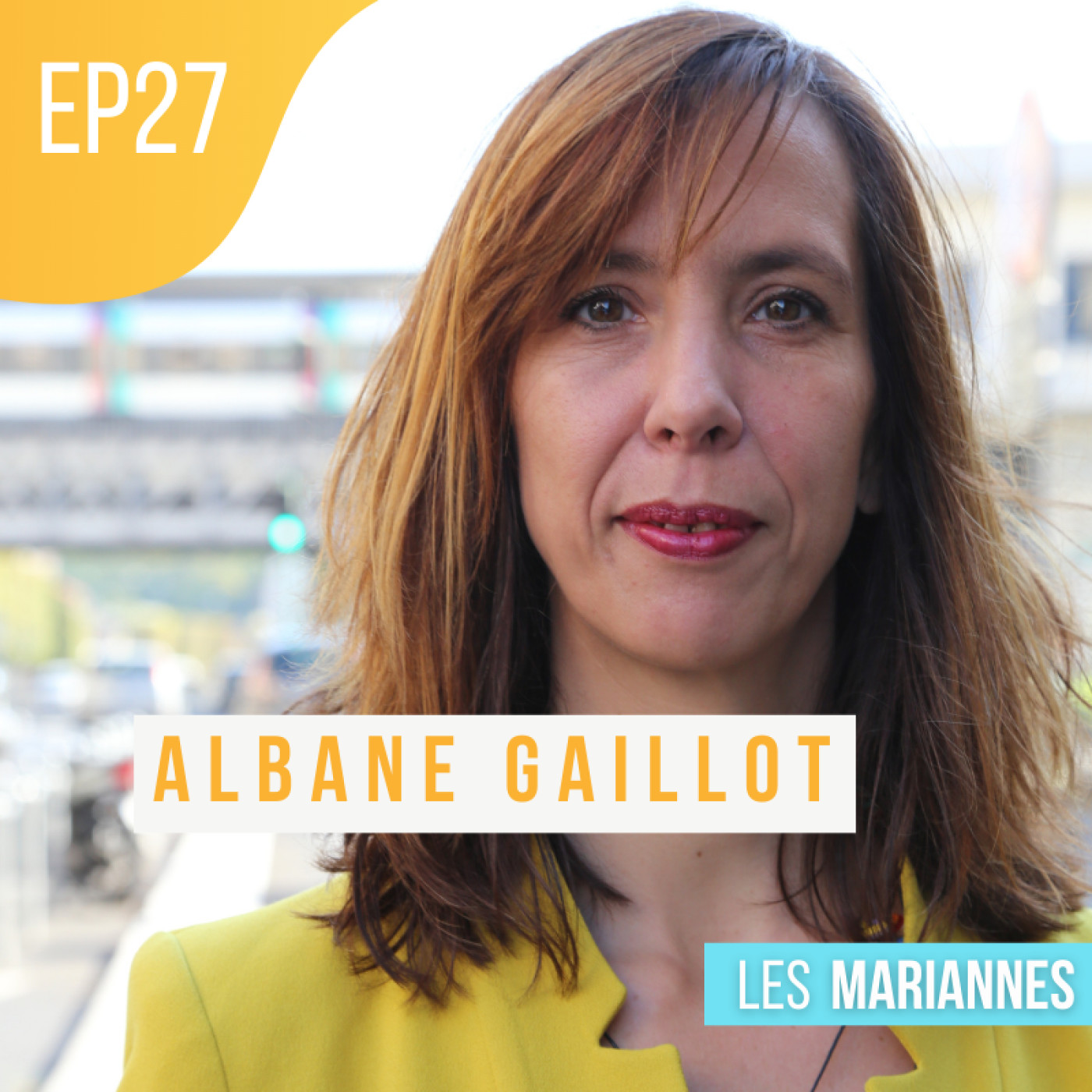 #27 - Albane Gaillot : dans les coulisses de ma proposition de loi sur l'IVG