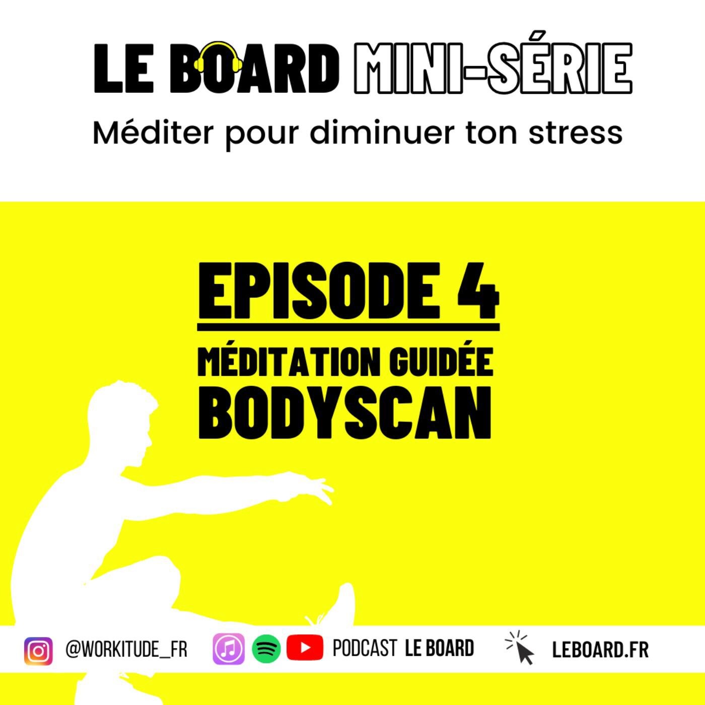 Mini-série - Méditer pour réduire ton stress  - E4 🖐 Méditation guidée bodyscan