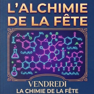 QU’EST-CE QUI SE PASSE DANS NOTRE CORPS QUAND ON FAIT LA FÊTE ? NOS MOLÉCULES EN FUSION cover